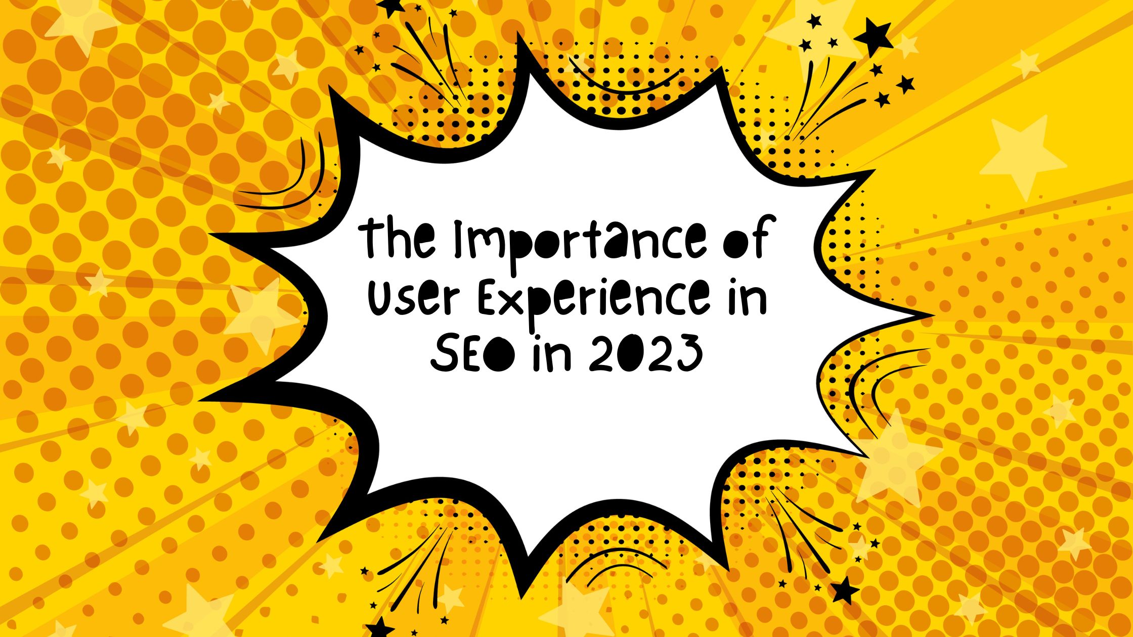 The Importance of User Experience in SEO in 2023