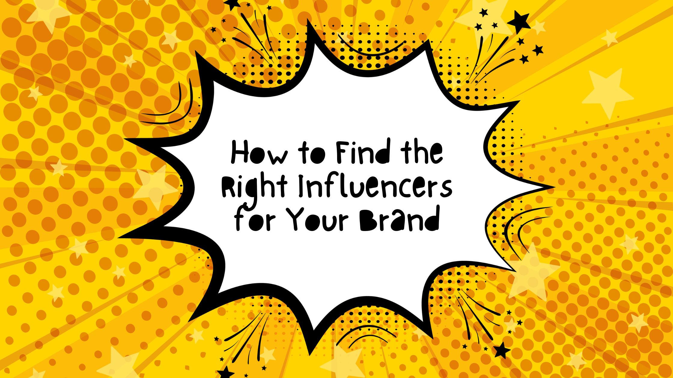 How to find the right influencers for your brand